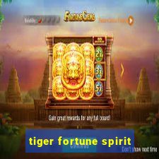 tiger fortune spirit